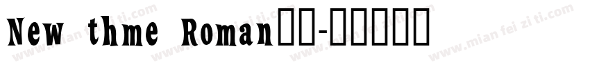 New thme Roman字体字体转换